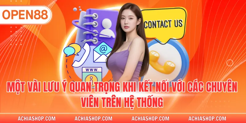 Một vài lưu ý quan trọng khi kết nối với các chuyên viên trên hệ thống